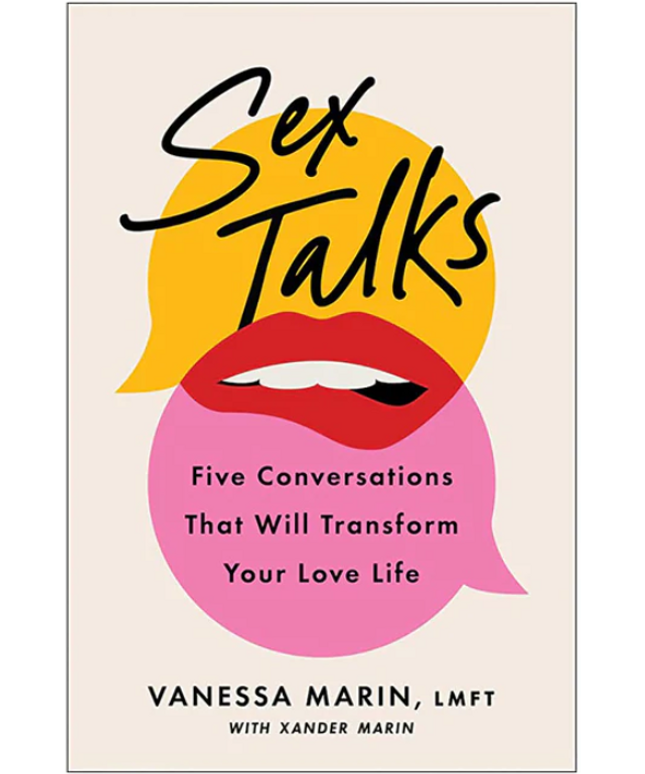 Sex Talks: Five Conversations That Will Transform Your Love Life